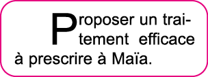 Proposer un traitement efficace   prescrire   Ma a 