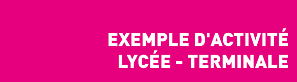  Exemple d'activit  Lyc e - Terminale