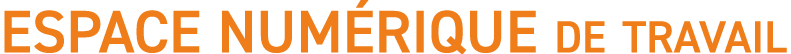 ESPACE NUM RIQUE de travail